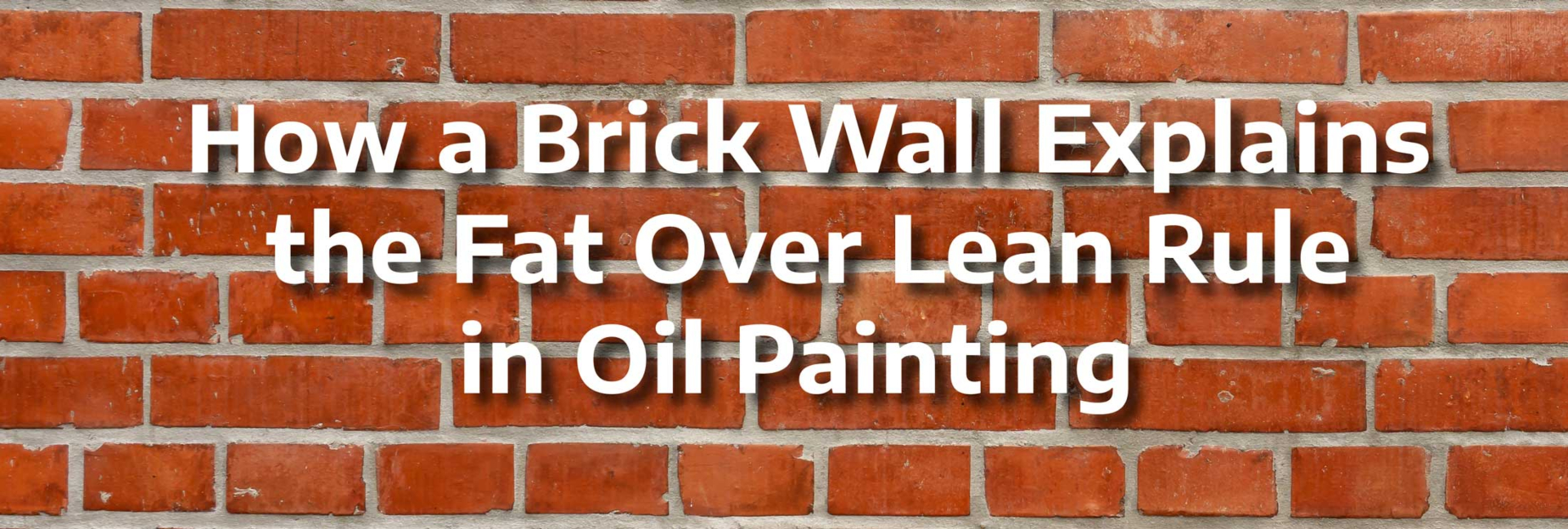 Mastering Fat Over Lean in Oil Painting: A Complete Guide for Artists